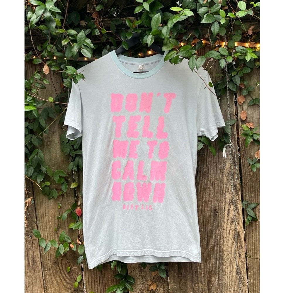 Rare-punk band Diet Cig official band tee “Don’t Tell me to Calm Down”